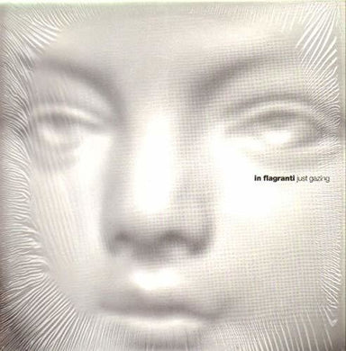 In Flagranti: Just Gazing (12-Inch Single)