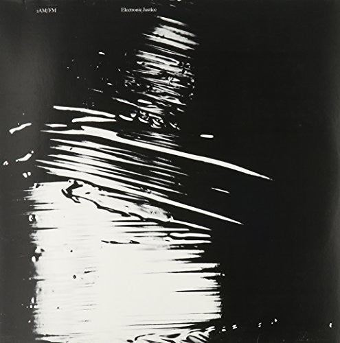 2 Am-Fm: Electronic Justice (12-Inch Single)