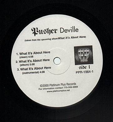 Pusher Deville: What It's About Here (12-Inch Single)