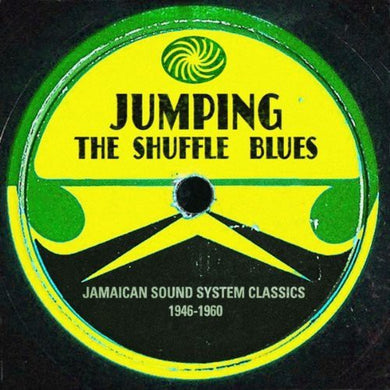 Jumping the Shuffle Blues: Jamaican Sound System C: Jumping the Shuffle Blues: Jamaican Sound System C (Vinyl LP)