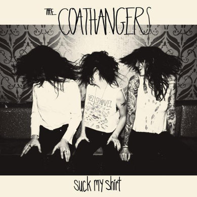 The Coathangers: Suck My Shirt (Vinyl LP)
