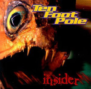 Ten Foot Pole: Insider (Vinyl LP)