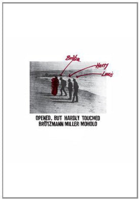 Brotzmann, Peter: Opened, But Hardly Touched (Vinyl LP)