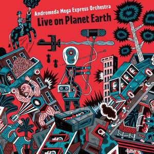 Andromeda Mega Express Orchestra: Live on Planet Earth (Vinyl LP)