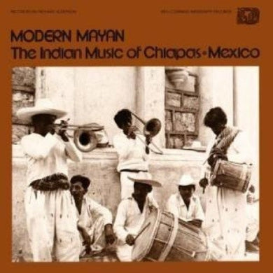Various Artists: Modern Mayan: Indian Music Chiapas Mexico / Various (Vinyl LP)