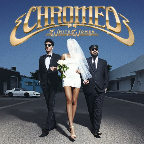 Chromeo: White Women (Vinyl LP)