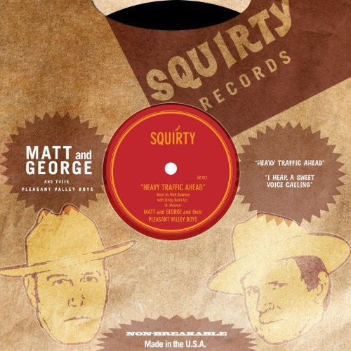 Matt & George & Their Pleasant Valley Boys: Heavy Traffic Ahead / I Hear a Sweet Voice Calling (Vinyl LP)