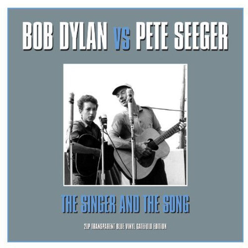 Dylan V's Seeger: Singer & the Song (Vinyl LP)