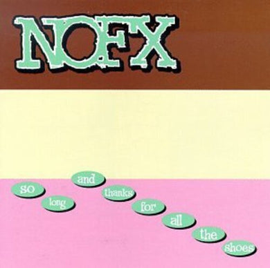 Nofx: So Long & Thanks for All the Shoes (Vinyl LP)