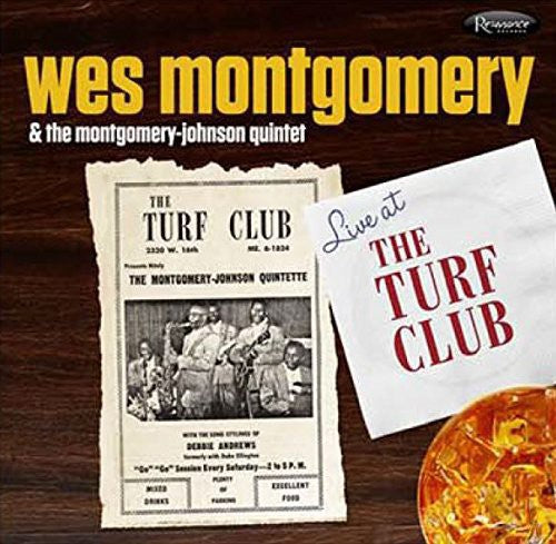Wes Montgomery & the Montgomery-Johnson Quintet: Montgomery, Wes & the Montgomery-Johnson Quintet : Live at the Turf Club (Vinyl LP)