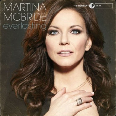 Martina McBride: Everlasting (Vinyl LP)