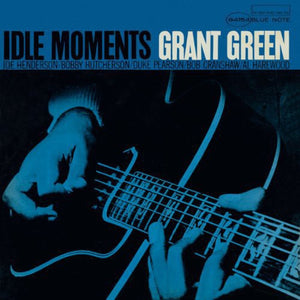Grant Green: Idle Moments (Vinyl LP)