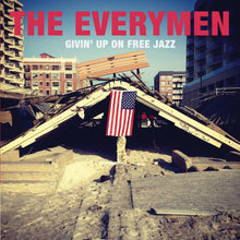 The Everymen: Givin Up on Free Jazz (Vinyl LP)