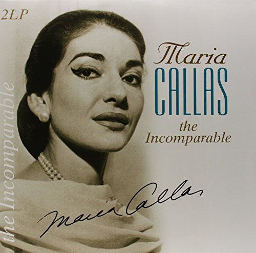 Callas, Maria: Incomparable (Vinyl LP)