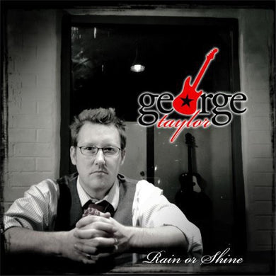 Taylor, George: Rain or Shine (Vinyl LP)