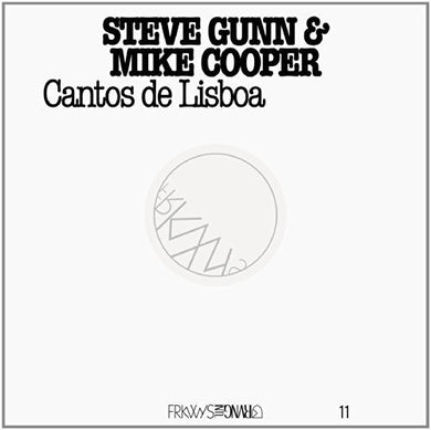 Gunn, Steve & Mike Cooper: Frkwys 11: Cantos de Lisboa (Vinyl LP)