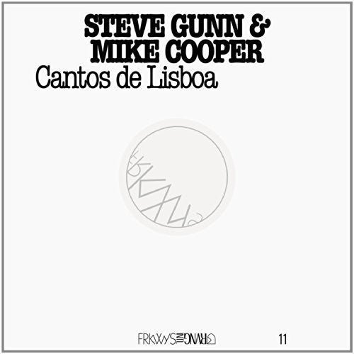Gunn, Steve & Mike Cooper: Frkwys 11: Cantos de Lisboa (Vinyl LP)