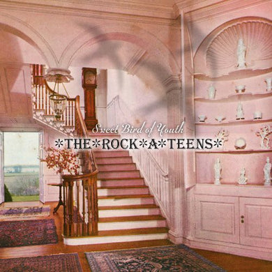 Rock-a-Teens: Sweet Bird of Youth (Vinyl LP)