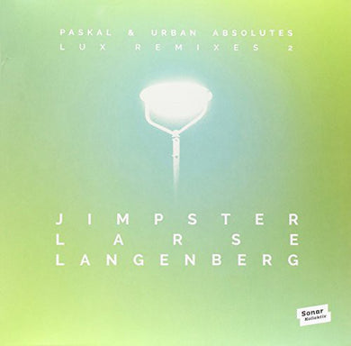 Paskal & Urban Absolutes: Lux Remixes 2 By Jimpster Larse Langenberg (12-Inch Single)