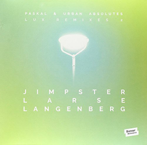 Paskal & Urban Absolutes: Lux Remixes 2 By Jimpster Larse Langenberg (12-Inch Single)