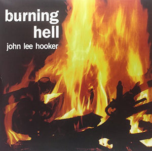 John Lee Hooker: Burning Hell (Vinyl LP)