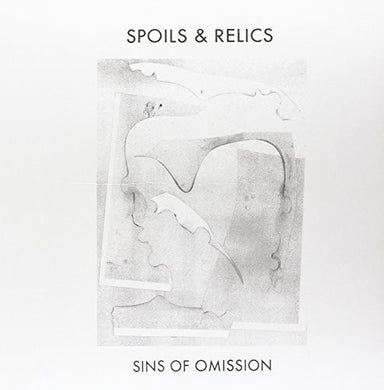 Spoils & Relics: Sins of Omission (Vinyl LP)