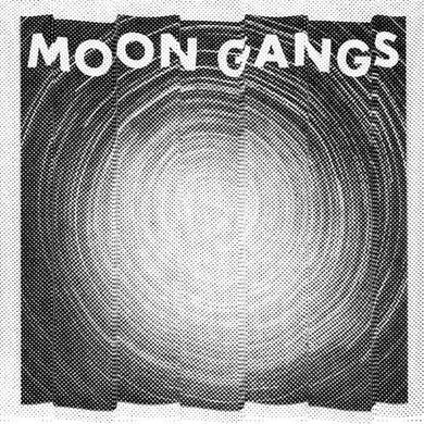 Moon Gangs: Moon Gangs (12-Inch Single)