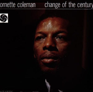 Coleman, Ornette: Change of the Century (Vinyl LP)