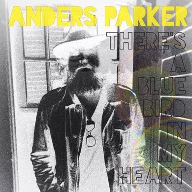Anders Parker: There's a Blue Bird in My Heart (Vinyl LP)