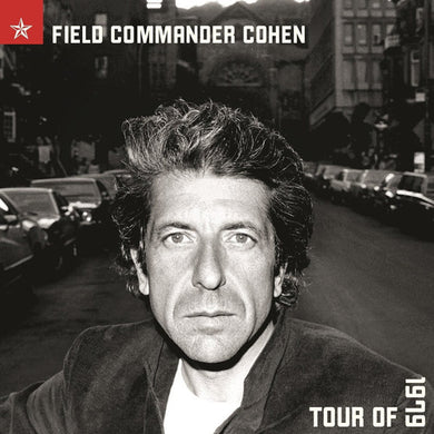 Leonard Cohen: Field Commander Cohen Tour of 1979 (Vinyl LP)