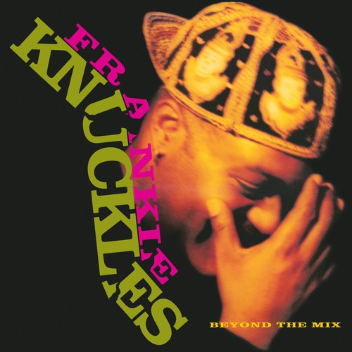 Frankie Knuckles: Beyond the Mix (Vinyl LP)