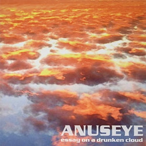 Anuseye: Essay on a Drunken Cloud (Vinyl LP)