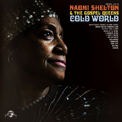 Shelton, Naomi & Gospel Queens: Cold World (Vinyl LP)