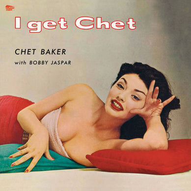 Baker, Chet: I Get Chet (Vinyl LP)