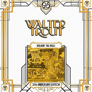 Walter Trout: Breakin' the Rules-25th Anniversary Series LP 5 (Vinyl LP)
