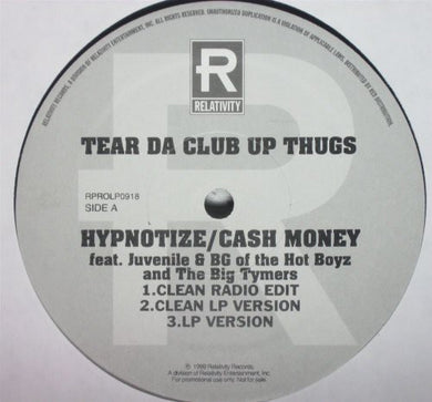 Tear Da Club Up Thugs: Hypnotize Cash Money / Who the Crunkest (12-Inch Single)