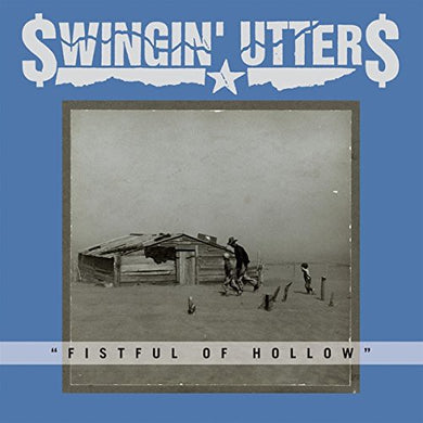 Swingin Utters: Fistful of Hollow (Vinyl LP)