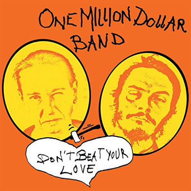 One Million Dollar Band: Dont Beat Your Love (Vinyl LP)