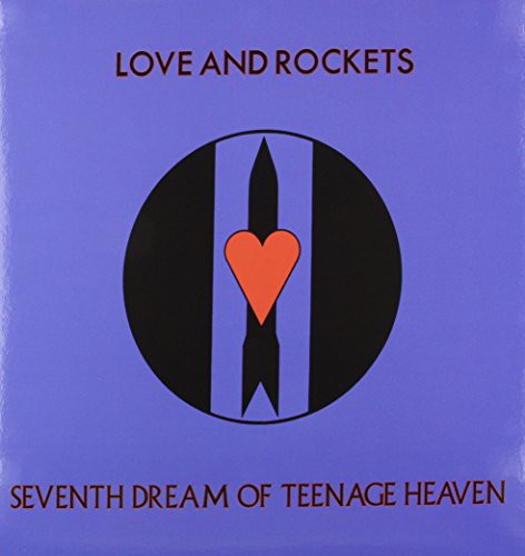 Love and Rockets: Seventh Dream of Teenage Heaven (Vinyl LP)