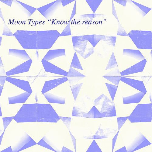 Know the Reasonby Moon Types (Vinyl Record)