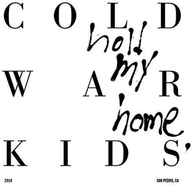 Cold War Kids: Hold My Home (Vinyl LP)