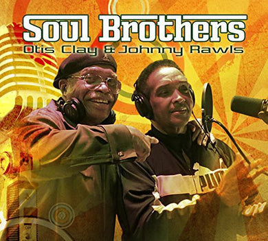 Otis Clay / Rawls, Johnny: Soul Brothers (Vinyl LP)