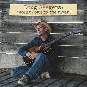 Doug Seegers: Going Down to the River (Vinyl LP)