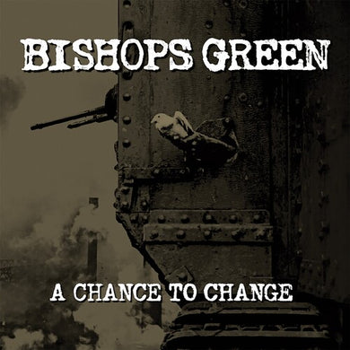 Bishops Green: Chance To Change (Vinyl LP)