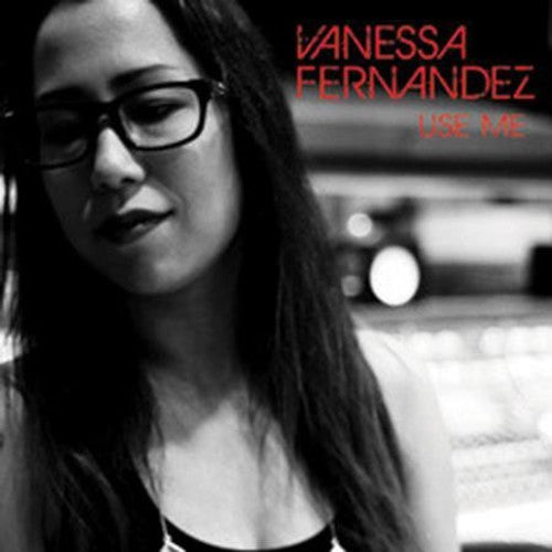 Fernandez, Vanessa: Use Me (Vinyl LP)