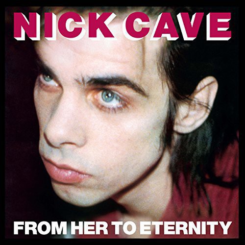 Cave, Nick & Bad Seeds: From Her to Eternity (Vinyl LP)