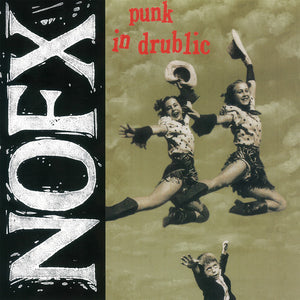 Nofx: Punk in Drublic (20th Anniversary Reissue) (Vinyl LP)
