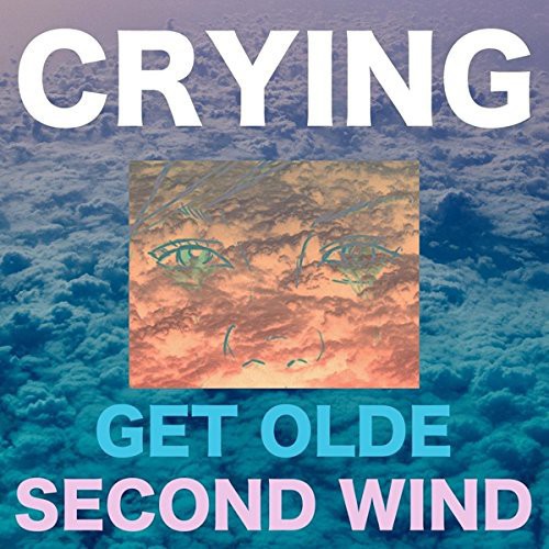 Crying: Get Olde / Second Wind (Vinyl LP)