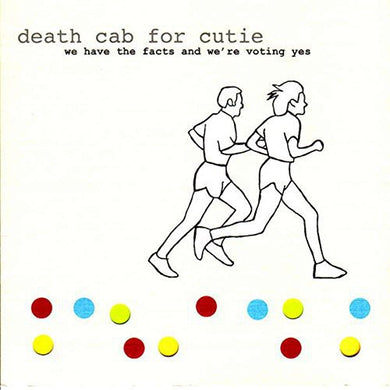 Death Cab for Cutie: We Have the Facts and We're Voting Yes (Vinyl LP)