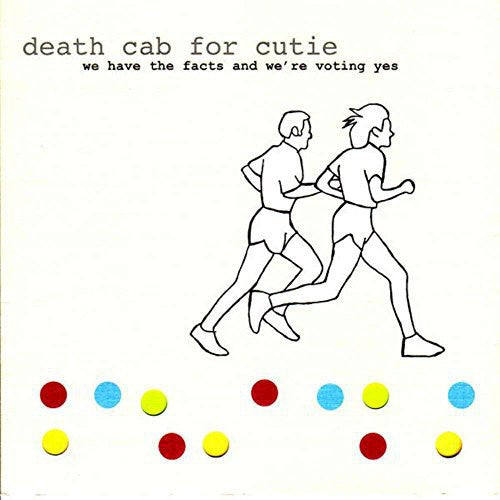 Death Cab for Cutie: We Have the Facts and We're Voting Yes (Vinyl LP)